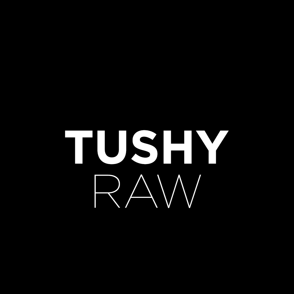 Tushy Raw